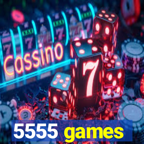 5555 games